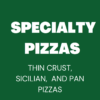 Specialty pizza