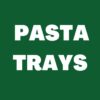 Pasta Trays